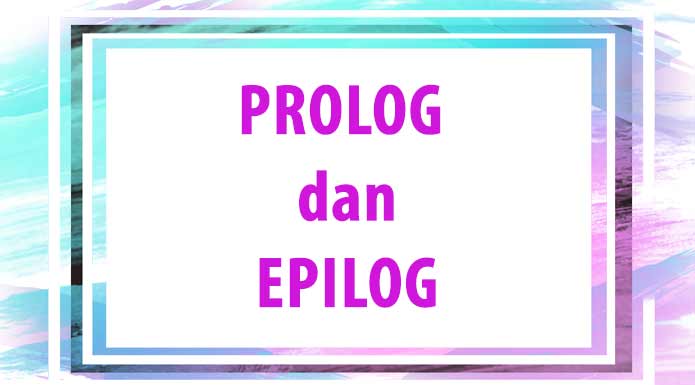 Tips-Menulis-Prolog-dan-Epilog