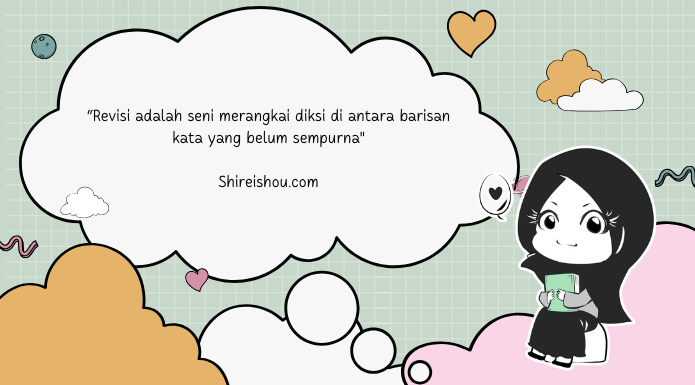 Quote Cara Merevisi novel Wattpad pengertian revisi