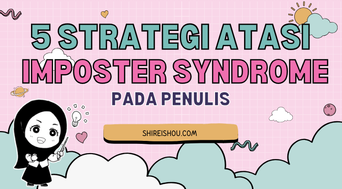5 strategi mengatasi Imposter Syndrome
