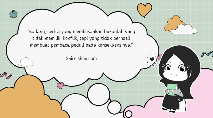 5 Ciri Novelmu Membosankan dan Cara Ampuh Mengatasinya